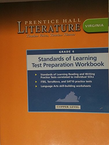 Imagen de archivo de Prentice Hall Literature: Timeless Voices, Timeless Themes (Virginia Standards of Learning Test Preparation Workbook, Copper Level 6) a la venta por TextbookRush