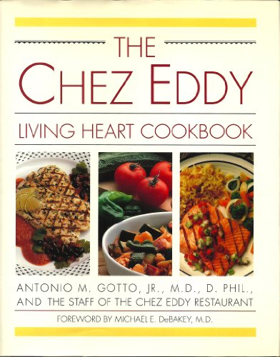 9780131313682: The Chez Eddy Living Heart Cookbook