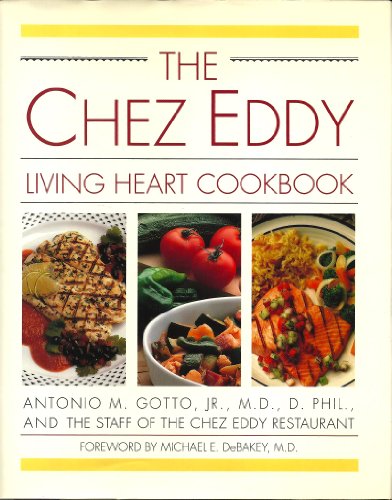 Stock image for The Chez Eddy Living Heart Cookbook for sale by Better World Books