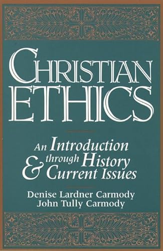 9780131315334: Christian Ethics: An Introduction through History and Current Issues