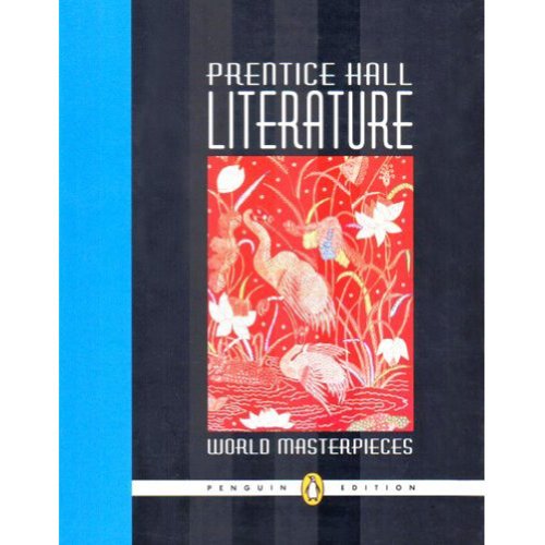Stock image for Prentice Hall Literature: World Masterpieces, Grade 12, Penguin Edition, Student Edition for sale by SecondSale