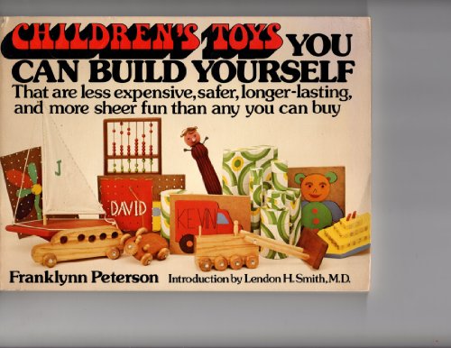 Children's toys you can build yourself (9780131325067) by Peterson, Franklynn