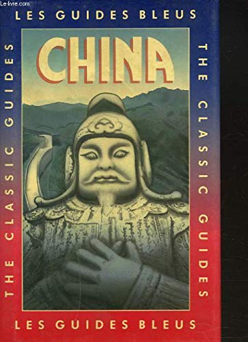 Beispielbild fr China (GUIDES BLEUS) (English and French Edition) zum Verkauf von Wonder Book