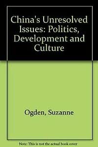 9780131327399: China's Unresolved Issues: Politics, Development and Culture