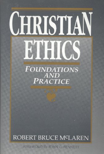 Stock image for Christian Ethics: Foundations and Practice for sale by SecondSale