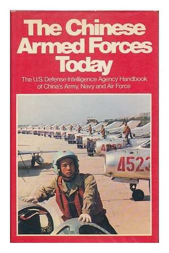 9780131329027: Title: The Chinese Armed Forces today The US Defense Inte