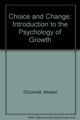9780131330429: Choice and Change: Introduction to the Psychology of Growth