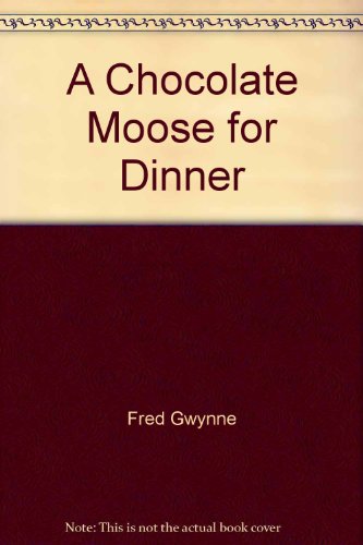 Stock image for A Chocolate Moose for Dinner (Treehouse Paperbacks) for sale by Once Upon A Time Books