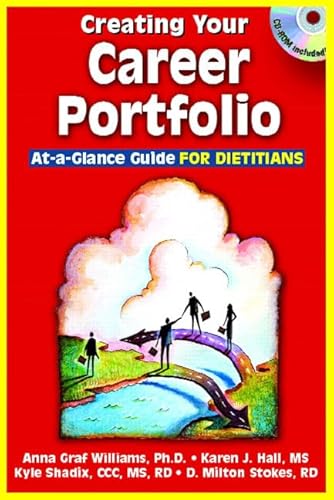 Stock image for Creating Your Career Portfolio: At-A-Glance Guide for Dietitians for sale by SecondSale