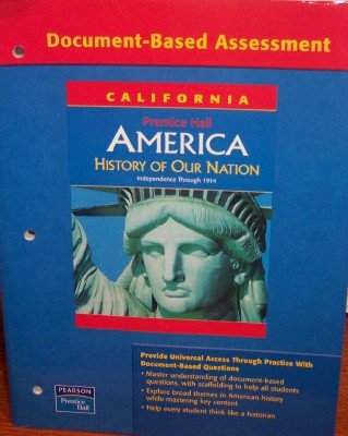 Stock image for Document-based Assessment; America: History of Our Nation (California: Independence through 1914) for sale by HPB-Red