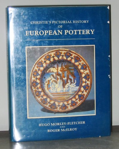 Beispielbild fr Christie's Pictorial History of European Pottery zum Verkauf von Better World Books