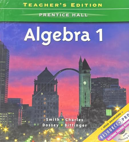 Prentice Hall Classics: Algebra 1 (9780131337848) by Stanley A. Smith; Randall I. Charles; John A. Dossey; Marvin L. Bittinger
