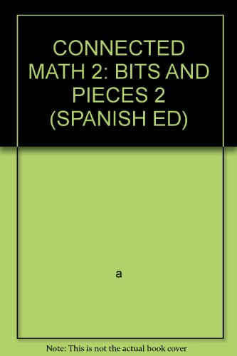 Imagen de archivo de CONNECTED MATHEMATICS SPANISH BITS AND PIECES II STUDENT EDITION 2006C a la venta por The Book Cellar, LLC