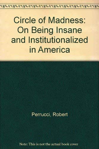 9780131338760: Circle of Madness: On Being Insane and Institutional in America