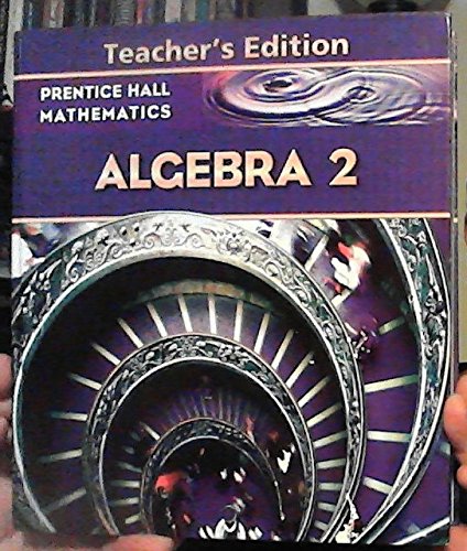 Stock image for Prentice Hall Mathematics: Algebra 2, Teacher's Edition for sale by Front Cover Books