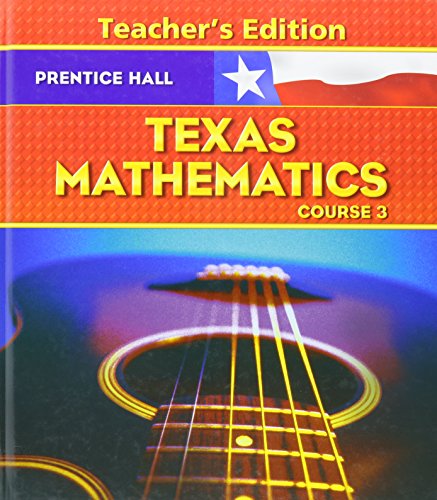 Beispielbild fr Texas Mathematics Course 3 Teachers Edition ; 9780131340107 ; 0131340107 zum Verkauf von APlus Textbooks