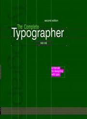 Stock image for Complete Typographer: A Manual for Designing with Type, 2nd Edition for sale by BooksRun