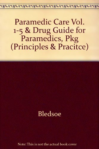 9780131345249: Paramedic Care Valuepack (Principles & Pracitce)