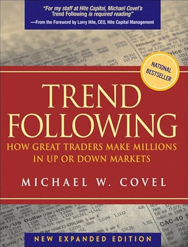 9780131345508: Trend Following: How Great Traders Make Millions in Up or Down Markets: How Great Traders Make Millions in Up or Down Markets, New Expanded Edition