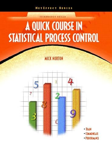 Quick Course in Statistical Process Control (Net Effect) (9780131346666) by Mick Norton