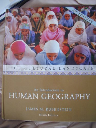 The Cultural Landscape: An Introduction to Human Geography [Hardcover]