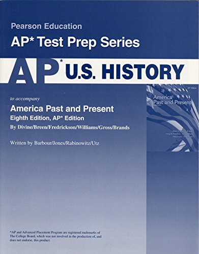 Beispielbild fr AP U.S. History For America Past and Present Eighth Advanced Placement Edition (Pearson Education Ap Test Prep Series) zum Verkauf von ThriftBooks-Dallas