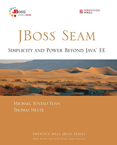 JBoss Seam: Simplicity and Power Beyond Java EE (9780131347960) by Yuan, Michael
