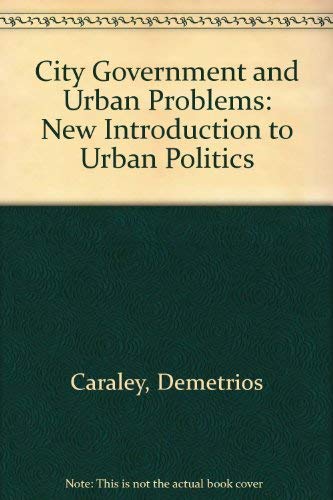 9780131349735: City Governments and Urban Problems: A New Introduction to Urban Politics