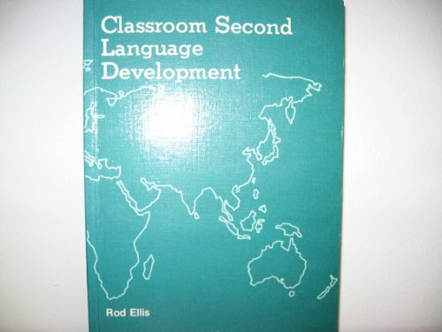 9780131362765: Classroom Second Language Development: A Study of Classroom Interaction and Language Acquisition (Language Teaching Methodology Series)