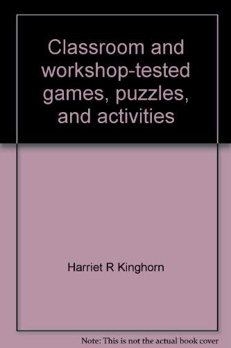 Beispielbild fr Classroom and Workshop-Tested Games, Puzzles, and Activities for the Elementary School zum Verkauf von Better World Books
