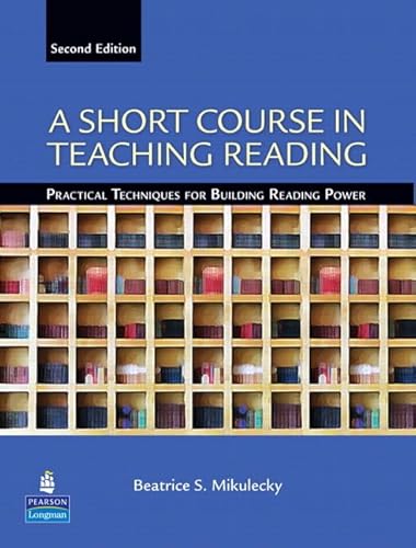 Stock image for A Short Course in Teaching Reading: Practical Techniques for Building Reading Power for sale by Indiana Book Company