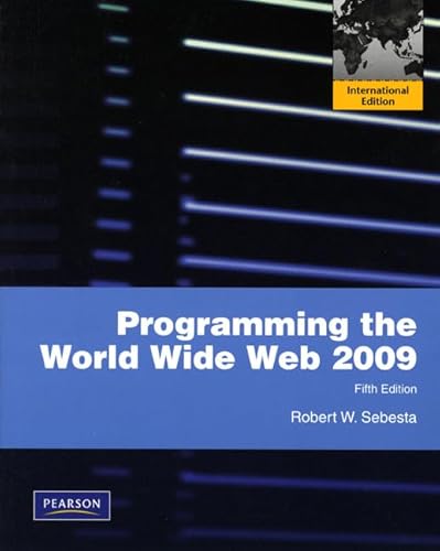 Imagen de archivo de Programming the World Wide Web 2009 a la venta por Better World Books Ltd