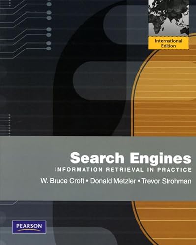 9780131364899: Search Engines:Information Retrieval in Practice: International Edition