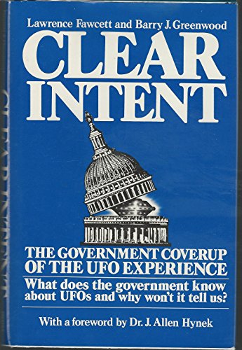 Stock image for Clear Intent: The Government Coverup of the Ufo Experience for sale by GoldenWavesOfBooks