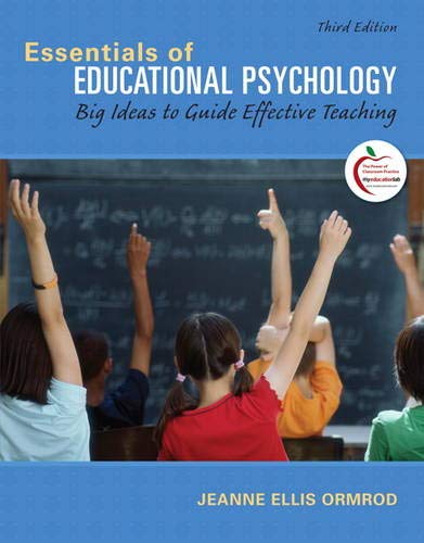 Beispielbild fr Essentials of Educational Psychology: Big Ideas to Guide Effective Teaching (3rd Edition) zum Verkauf von Goodwill of Colorado