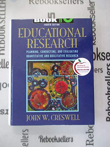 Educational Research: Planning, Conducting, and Evaluating Quantitative and Qualitative Research