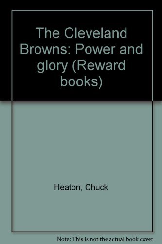 9780131367548: Title: The Cleveland Browns Power and glory Reward books