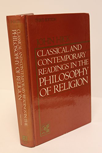 Classical and Contemporary Readings in Philosophy of Religion (3rd Edition) (9780131369047) by Hick, John H.