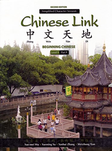 Imagen de archivo de Chinese Link NASTA Edition, Level 1 Simplified, Part 1, Second Edition a la venta por Walker Bookstore (Mark My Words LLC)