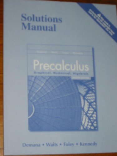 Stock image for Precalculus: Graphical, Numerical, Algebraic Solutions Manual for sale by SecondSale