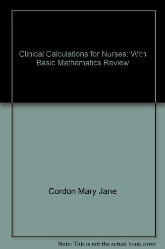 Stock image for Clinical calculations for nurses: With basic mathematics review for sale by Hawking Books