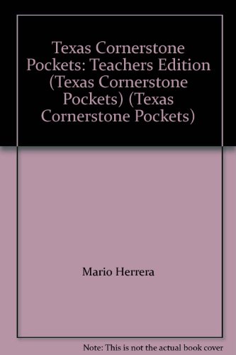 Stock image for Texas Cornerstone Pockets: Teachers Edition (Texas Cornerstone Pockets) (Texas Cornerstone Pockets) ; 9780131380257 ; 0131380257 for sale by APlus Textbooks