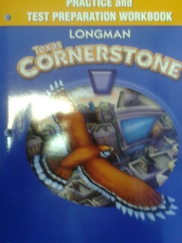 Stock image for Longman Texas Cornerstone: Practice And Test Preparation Workbook ; 9780131380479 ; 0131380478 for sale by APlus Textbooks