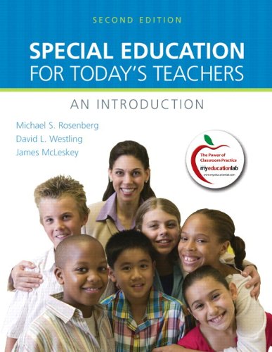 Special Education for Today's Teachers + Myeducationlabe: An Introduction (9780131381223) by Rosenberg, Michael S.; Westling, David L.; McLeskey, James