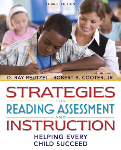 Imagen de archivo de Strategies for Reading Assessment and Instruction: Helping Every Child Succeed (with MyEducationLab) (4th Edition) a la venta por SecondSale