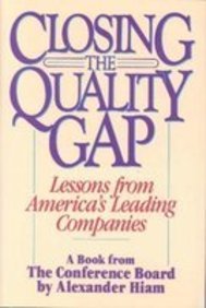 Imagen de archivo de Closing the Quality Gap: Lessons from America's Leading Companies a la venta por AwesomeBooks