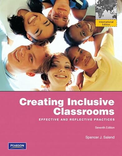 9780131384255: Creating Inclusive Classrooms: Effective and Reflective Practices: International Edition