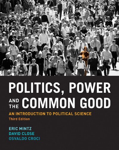 9780131384774: Politics, Power and the Common Good: An Introduction to Political Science