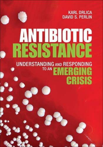 Imagen de archivo de Antibiotic Resistance: Understanding and Responding to an Emerging Crisis (FT Press Science) a la venta por HPB-Red