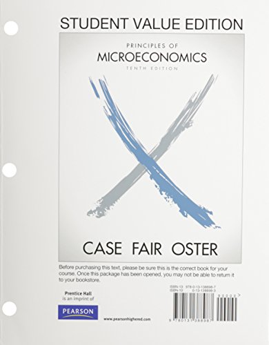 Principles of Micoroeconomics (The Pearson Series in Economics) (9780131388987) by Case, Karl E.; Fair, Ray C.; Oster, Sharon M.